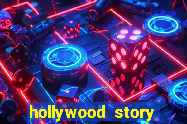 hollywood story dinheiro infinito